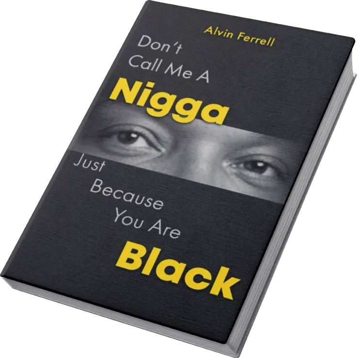 Don't Call Me A Nigga